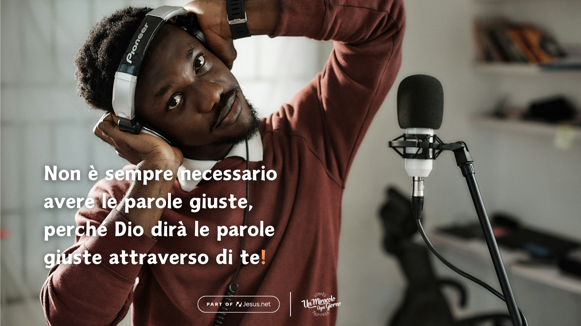 Dio ti darà le parole giuste